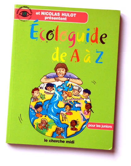 L’Écologuide de A à Z – Cherche midi et fondation Nicolas Hulot