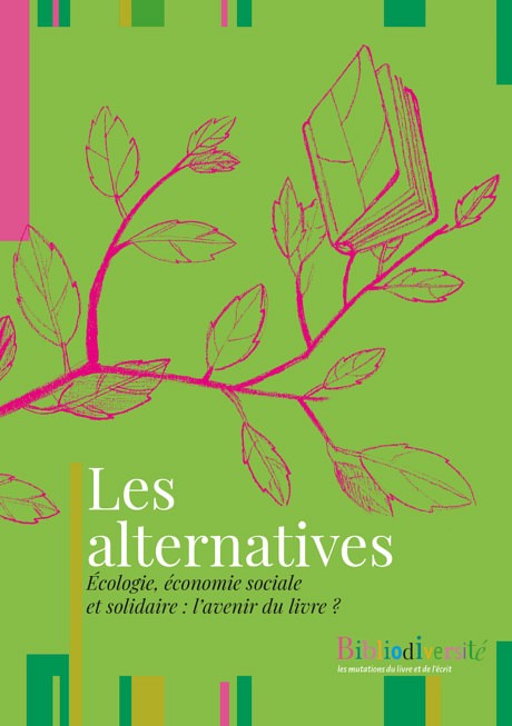 Bibliodiversité 8 – Les alternatives